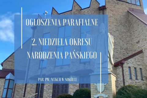 2. Niedziela po Narodzeniu Pańskim, 5.01.2025 R.