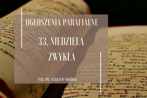 33. Niedziela Zwykła, 17.11.2024 r.