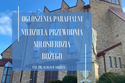 Niedziela Przewodnia, Miłosierdzia Bożego, 27.04.2025 r.