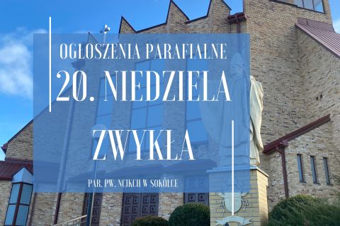 20. Niedziela Zwykła, 17.08.2025 r.